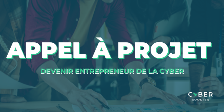 Appel à projets : rejoignez la prochaine promotion du programme Cyber Booster !