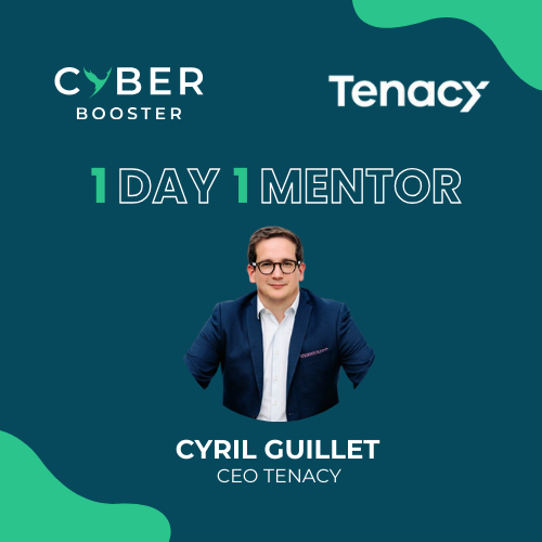 1Day1Mentor : Cyril Guillet, CEO de Tenacy